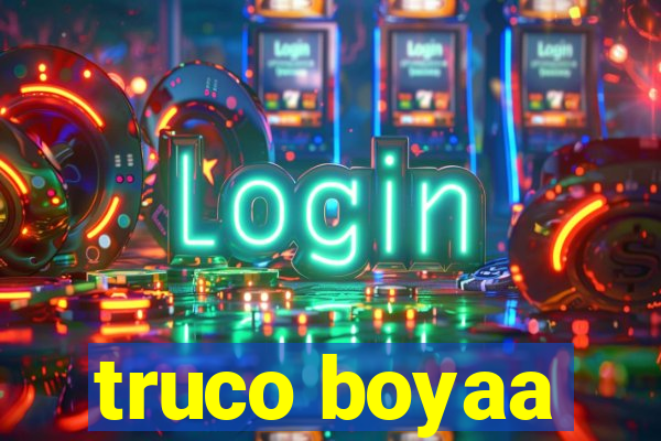 truco boyaa